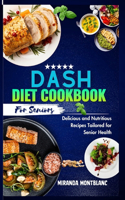 Dash Diet Cookbook for Seniors