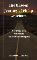 Unseen Journey of Philip Anschutz