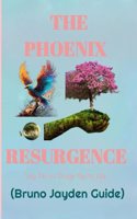 Phoenix Resurgence by Bruno Jayden