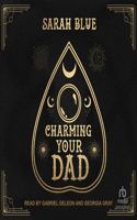 Charming Your Dad