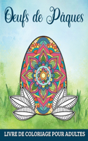 Oeufs de Pâques Livre de Coloriage pour Adultes