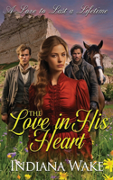 Love in his Heart