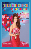 Right Choice In Marriage, Unlock The Secret to Fulfilling Marriage