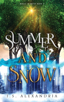 Summer and Snow