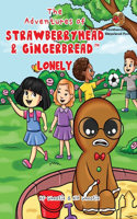Adventures of Strawberryhead & Gingerbread(TM)-Lonely