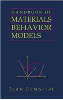 Handbook of Materials Behavior Models, Three-Volume Set: Nonlinear Models and Properties