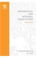 Differential and Integral Inequalities: Theory and Applications(55A Mathematics in Science and Engineering)