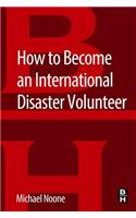 How to Become an International Disaster Volunteer