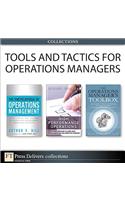 Tools and Tactics for Operations Managers (Collection)