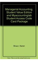 Managerial Accounting, Student Value Edition and Myaccountinglab Student Access Code Card Package