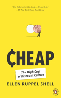 Cheap: The High Cost of Discount Culture(English)