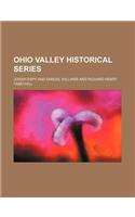 Ohio Valley Historical Series (Volume 7, PT. 1)