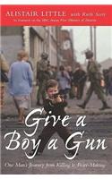 Give a Boy a Gun