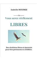 Vous Serez Reellement Libres