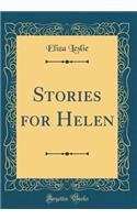 Stories for Helen (Classic Reprint)