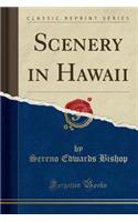 Scenery in Hawaii (Classic Reprint)