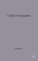 T.S.Eliot: Four Quartets