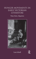 Hunger Movements in Early Victorian Literature