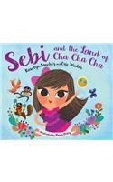 Sebi and the Land of Cha Cha Cha