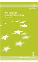 Fifty Years of Eu-Turkey Relations