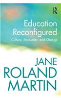 Education Reconfigured