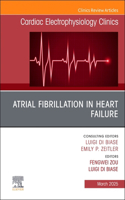 Atrial Fibrillation in Heart Failure, An Issue of Cardiac Electrophysiology Clinics