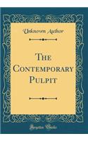 The Contemporary Pulpit (Classic Reprint)