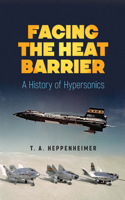 Facing the Heat Barrier: a History of Hypersonics