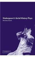 Shakespeare's Serial History Plays