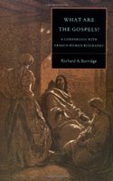 What Are the Gospels?: A Comparison with Graeco-Roman Biography (Society for New Testament Studies Monograph Series)