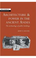 Architecture and Power in the Ancient Andes