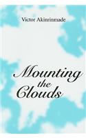 Mounting the Clouds