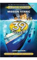 The 39 Clues: Doublecross Book 1: Mission Titanic - Audio Library Edition, Volume 1: Library Edition