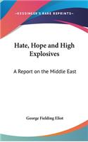 Hate, Hope and High Explosives