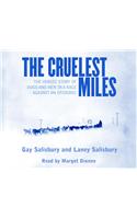 The Cruelest Miles