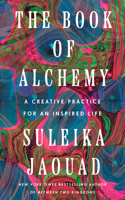 Book of Alchemy: A Creative Practice for an Inspired Life