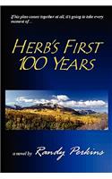 Herb's First 100 Years