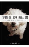 End of Loser Liberalism