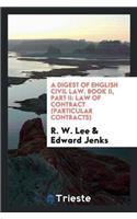 Digest of English Civil Law. Book II, Part II