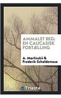 Ammalet Beg