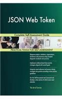 JSON Web Token Complete Self-Assessment Guide