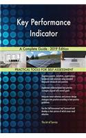 Key Performance Indicator A Complete Guide - 2019 Edition