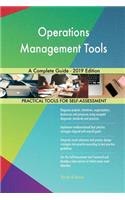 Operations Management Tools A Complete Guide - 2019 Edition