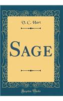 Sage (Classic Reprint)