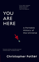 You Are Here: A Portable History of the Universe