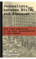 Journalists between Hitler and Adenauer