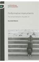 Performative Monuments