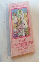 Alice in Wonderland: (Classic library)