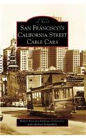 San Francisco's California Street Cable Cars, San Francisco, California