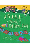 A-B-A-B-A—a Book of Pattern Play